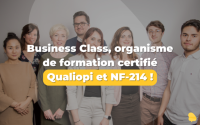Business Class, organisme de formation certifié Qualiopi et NF-214 !