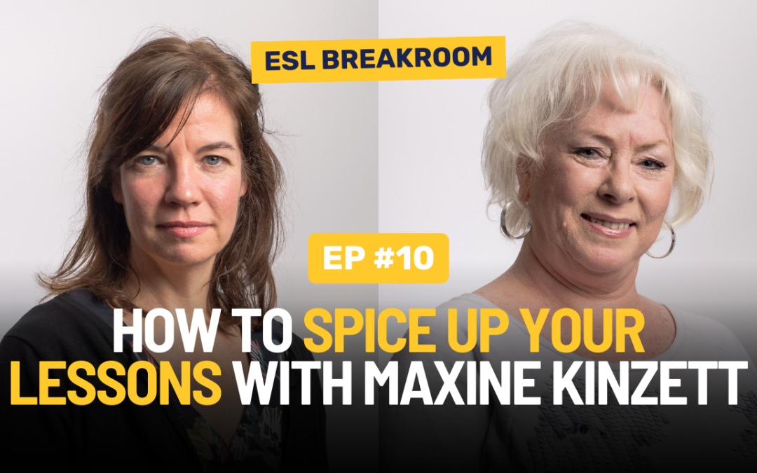 Ep.10: How to Spice Up Your Lessons with Maxine Kinzett