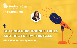 Ep. 16: Get Unstuck! Trainer Tools and Tips to Try This Fall
