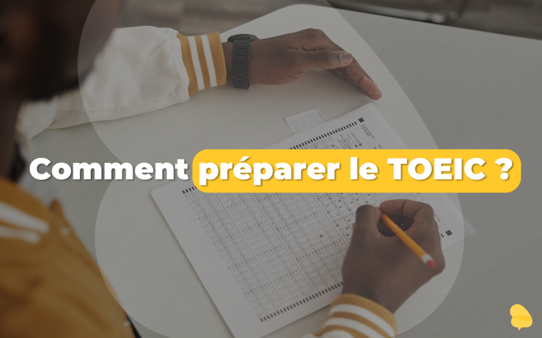 Comment préparer le TOEIC ?